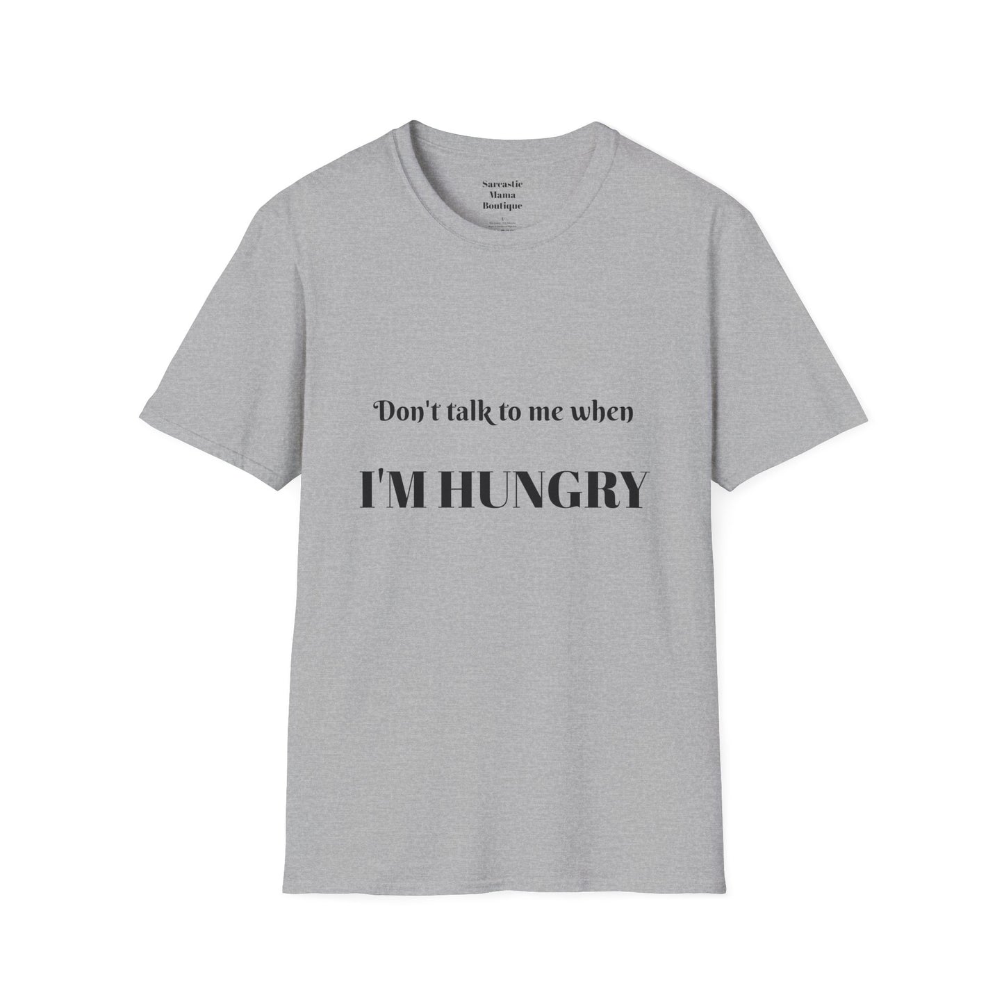 I'm hungry  funny T-shirt