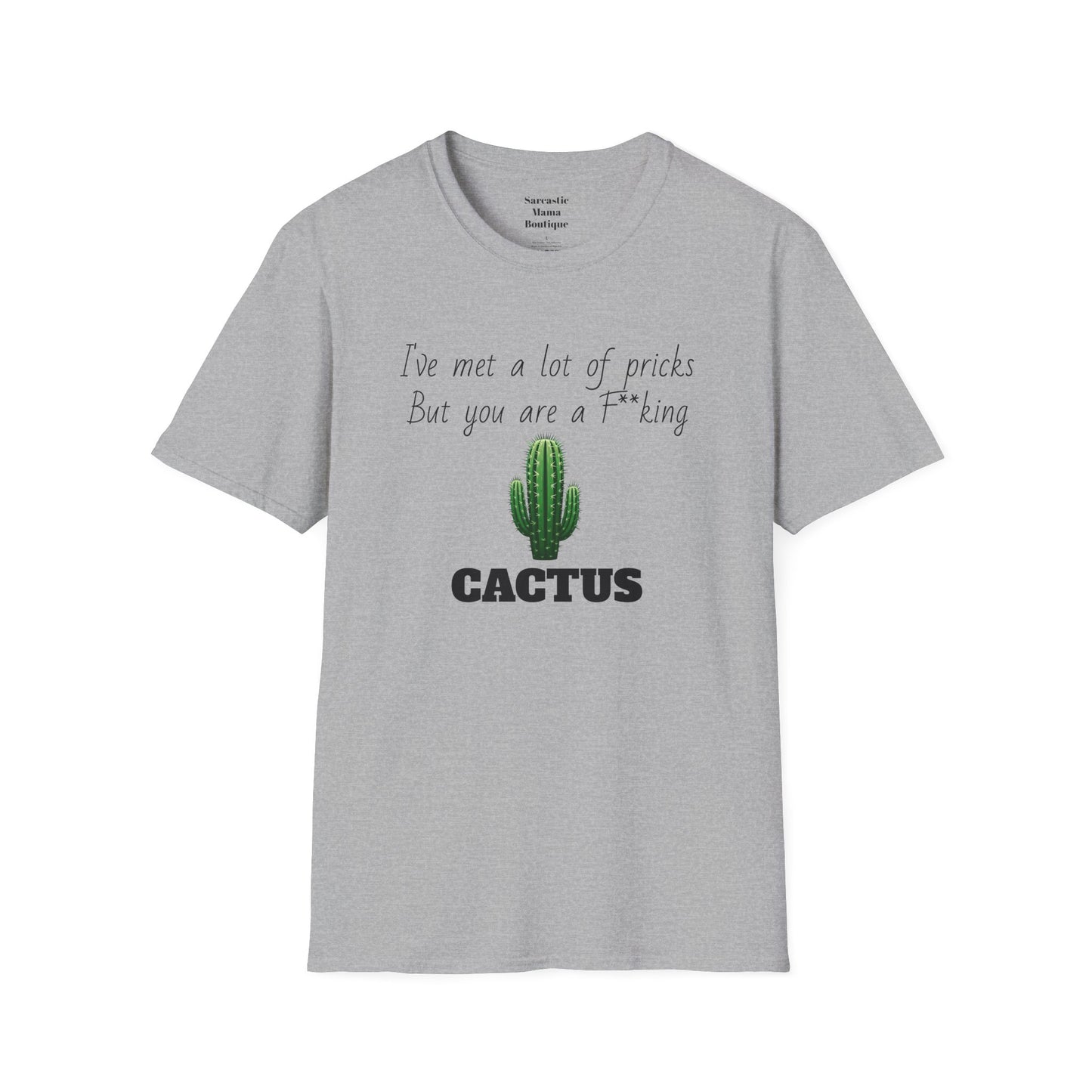 Cactus funny T-Shirt