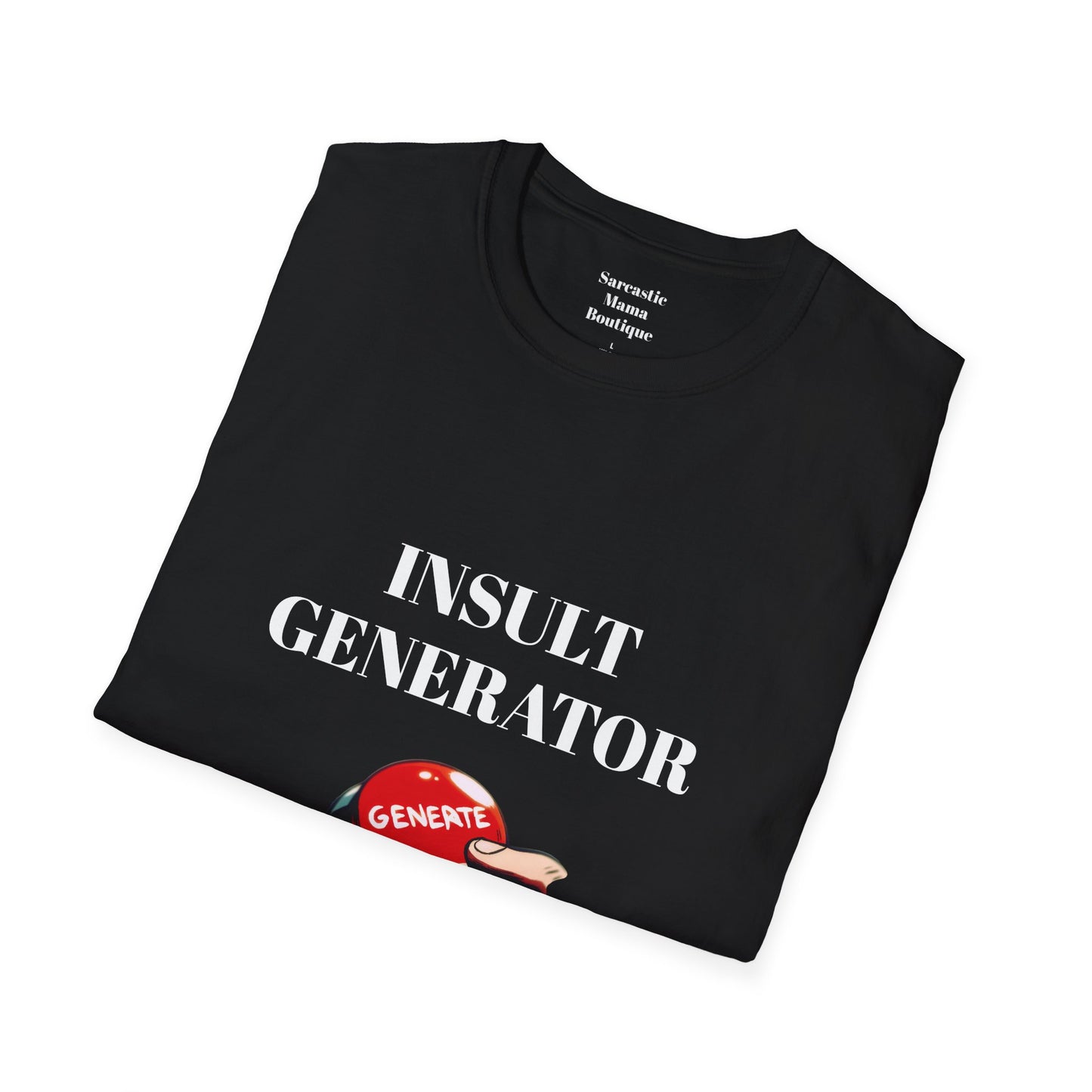 Insult generator funny T-Shirt