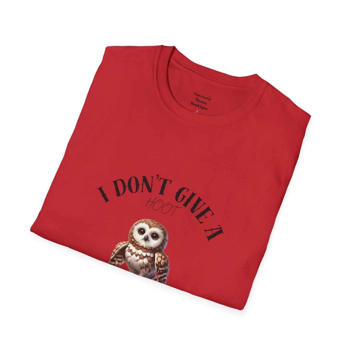 I don't give a hoot funny T-Shirt