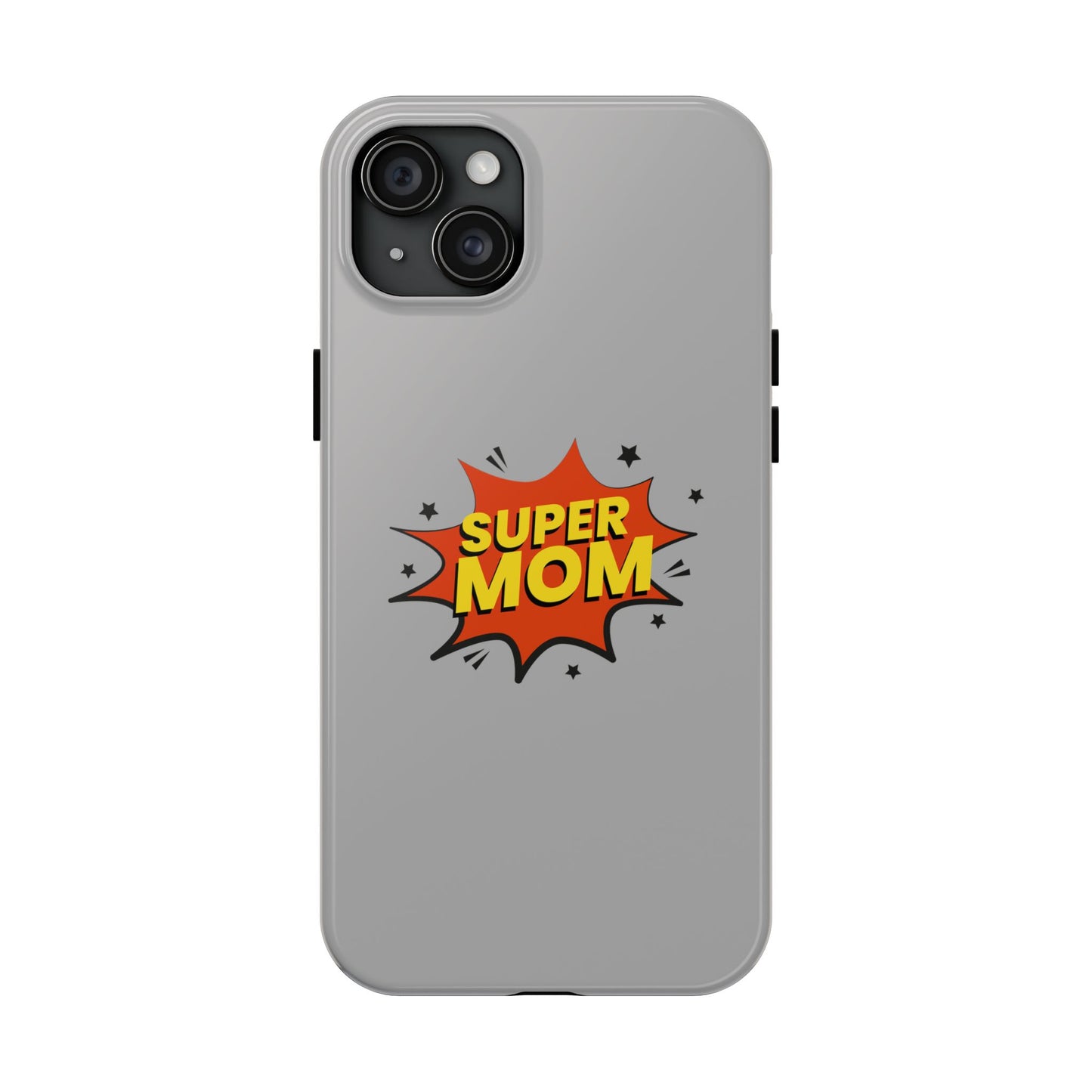 Super mom Tough Phone Cases