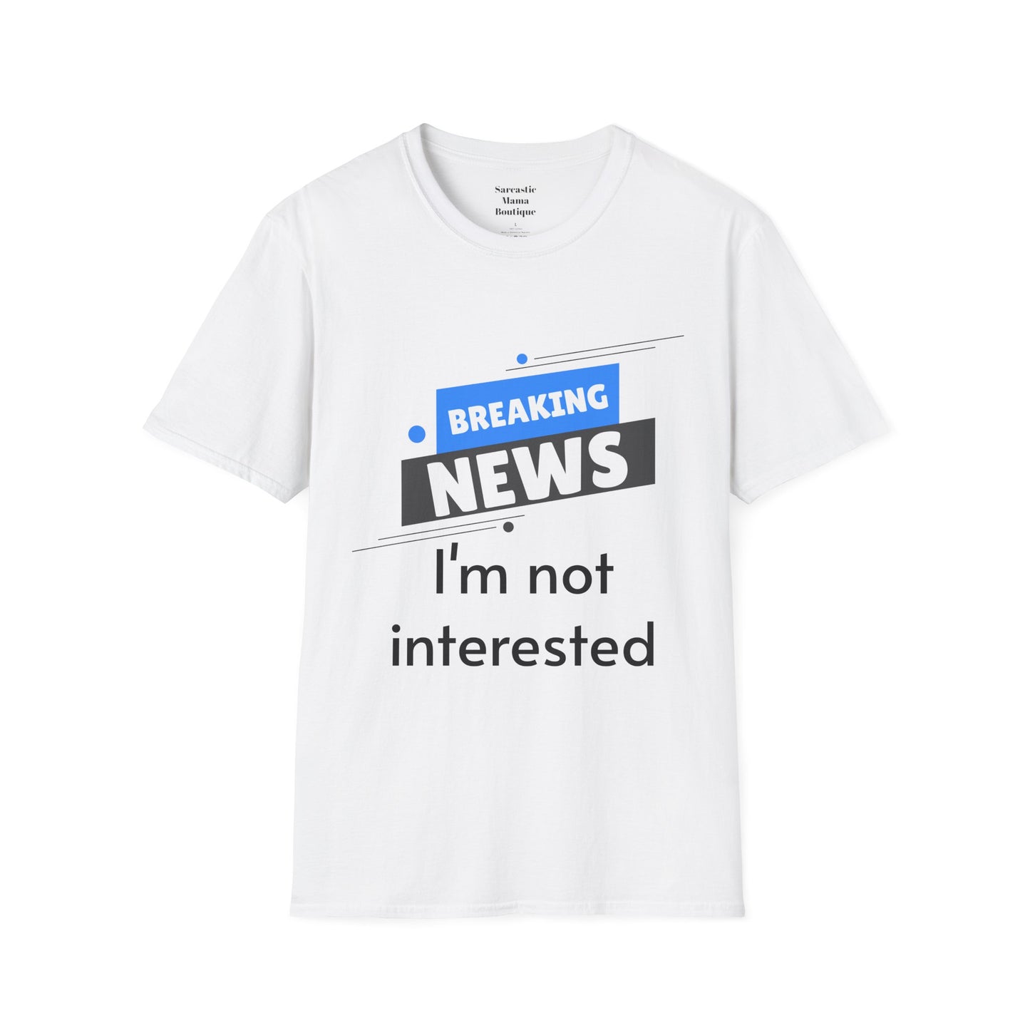 Breaking news funny T-Shirt