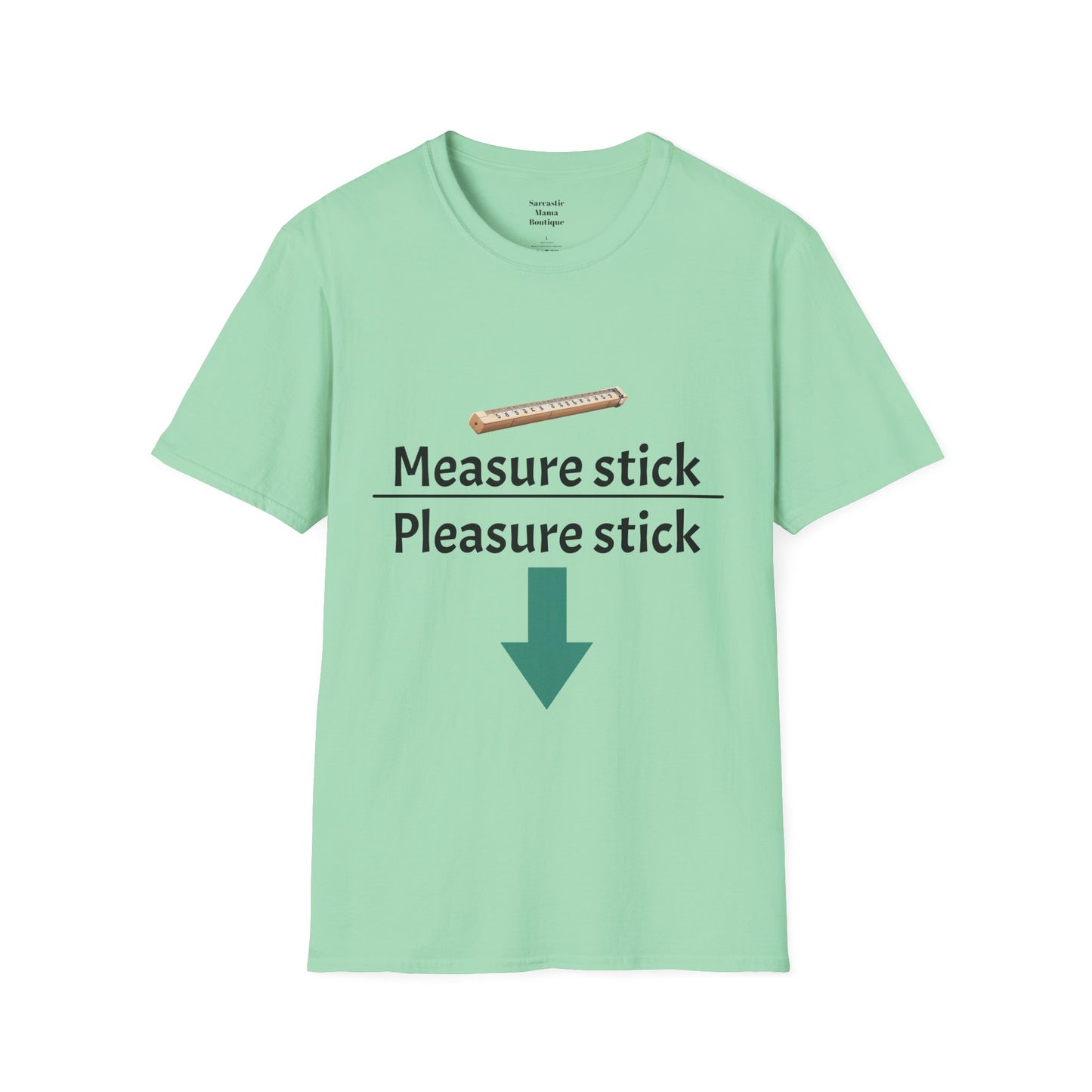 Measure stick Pleasure stick funny T-Shirt