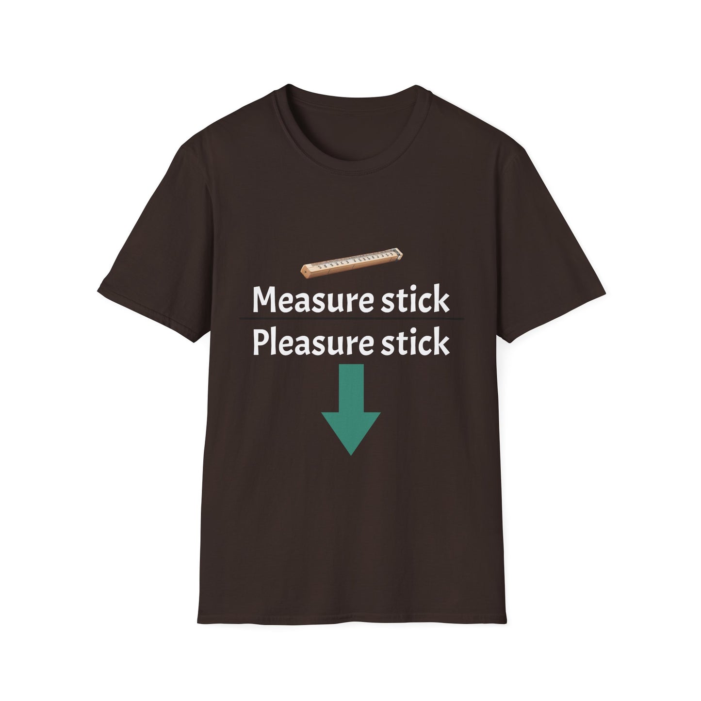 Measure stick Pleasure stick funny T-Shirt