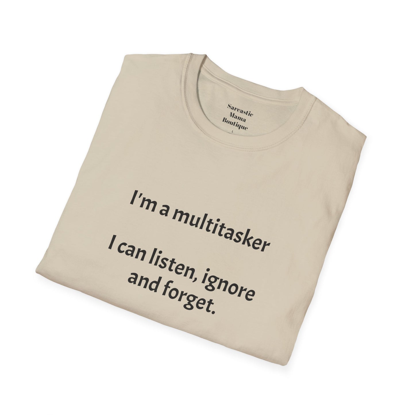 Multitasker funny T-Shirt