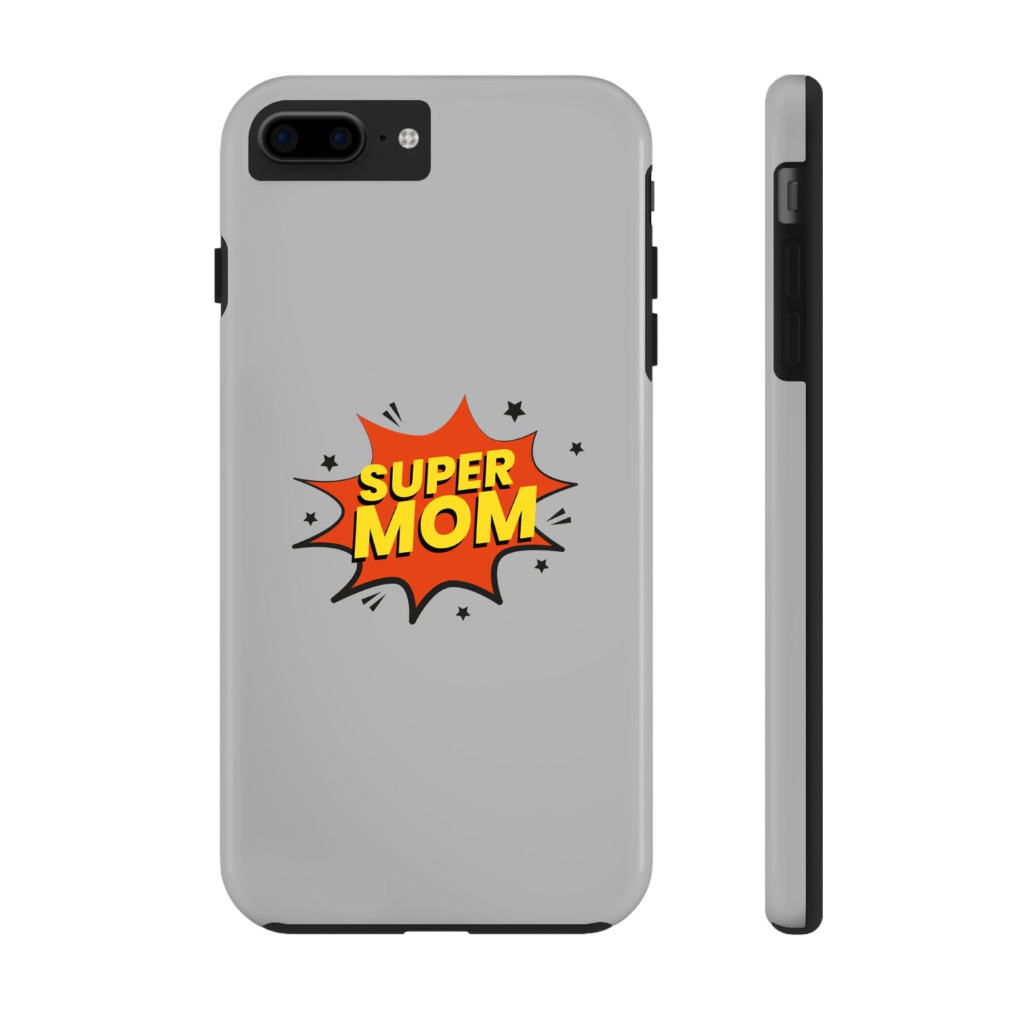 Super mom Tough Phone Cases