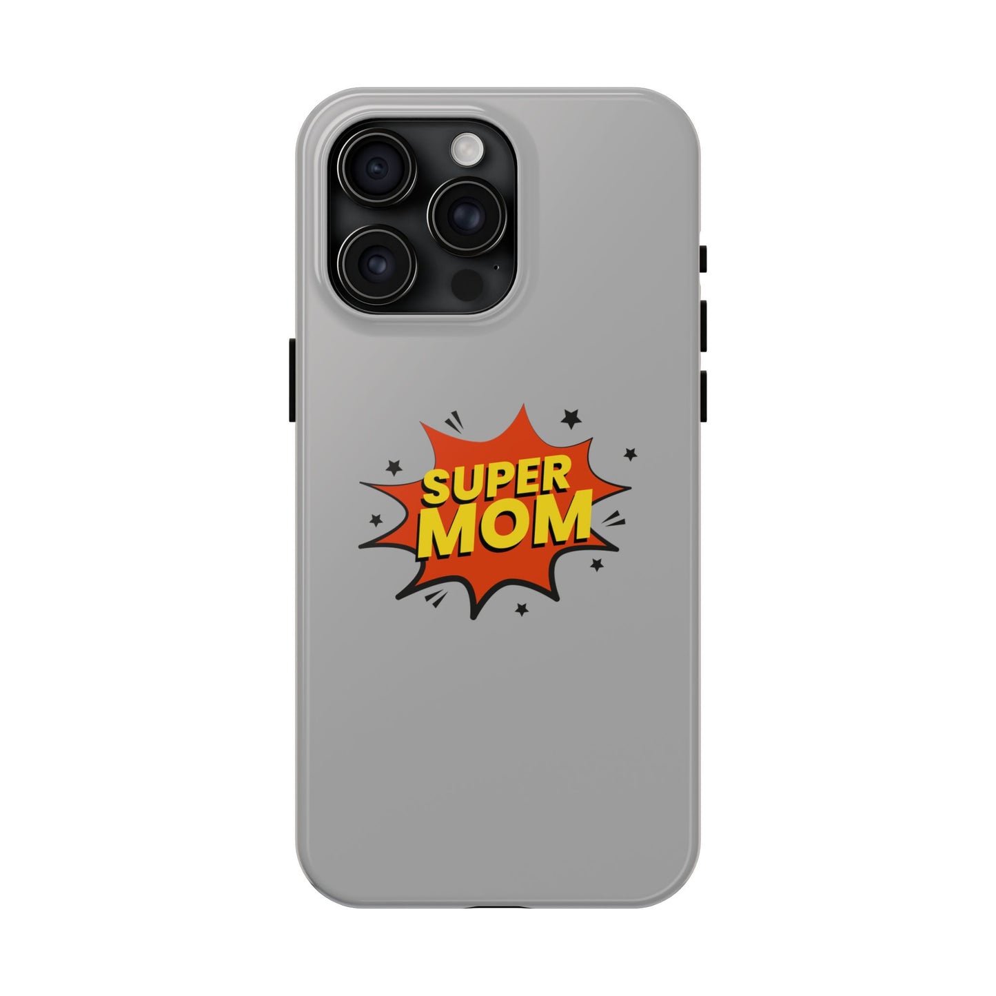 Super mom Tough Phone Cases