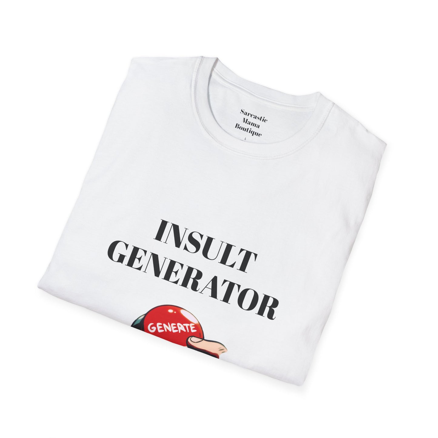 Insult generator funny T-Shirt