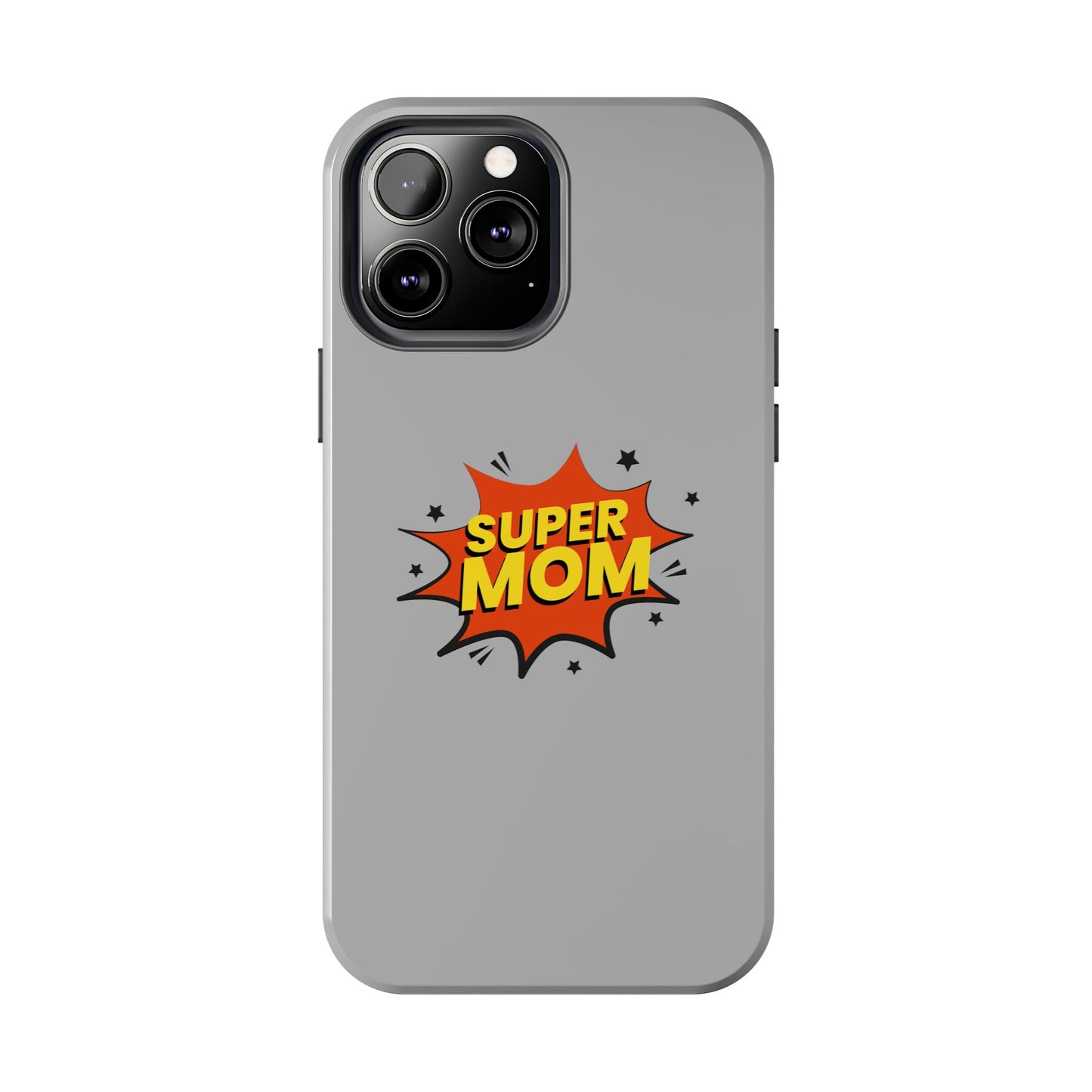 Super mom Tough Phone Cases