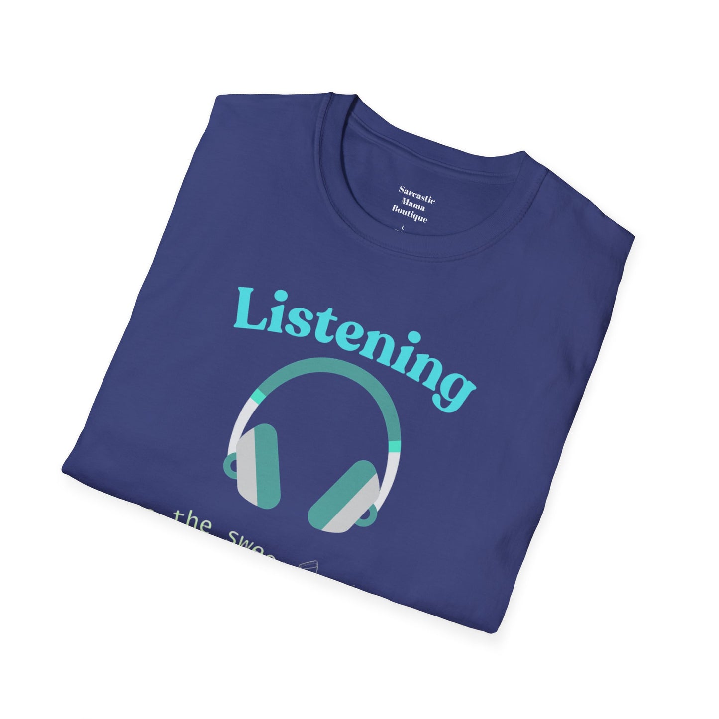 Listening to the sweet sound of... funny T-Shirt