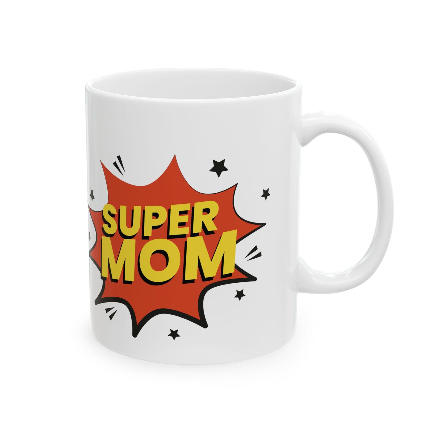 Super Mom Ceramic Mug, (11oz, 15oz)