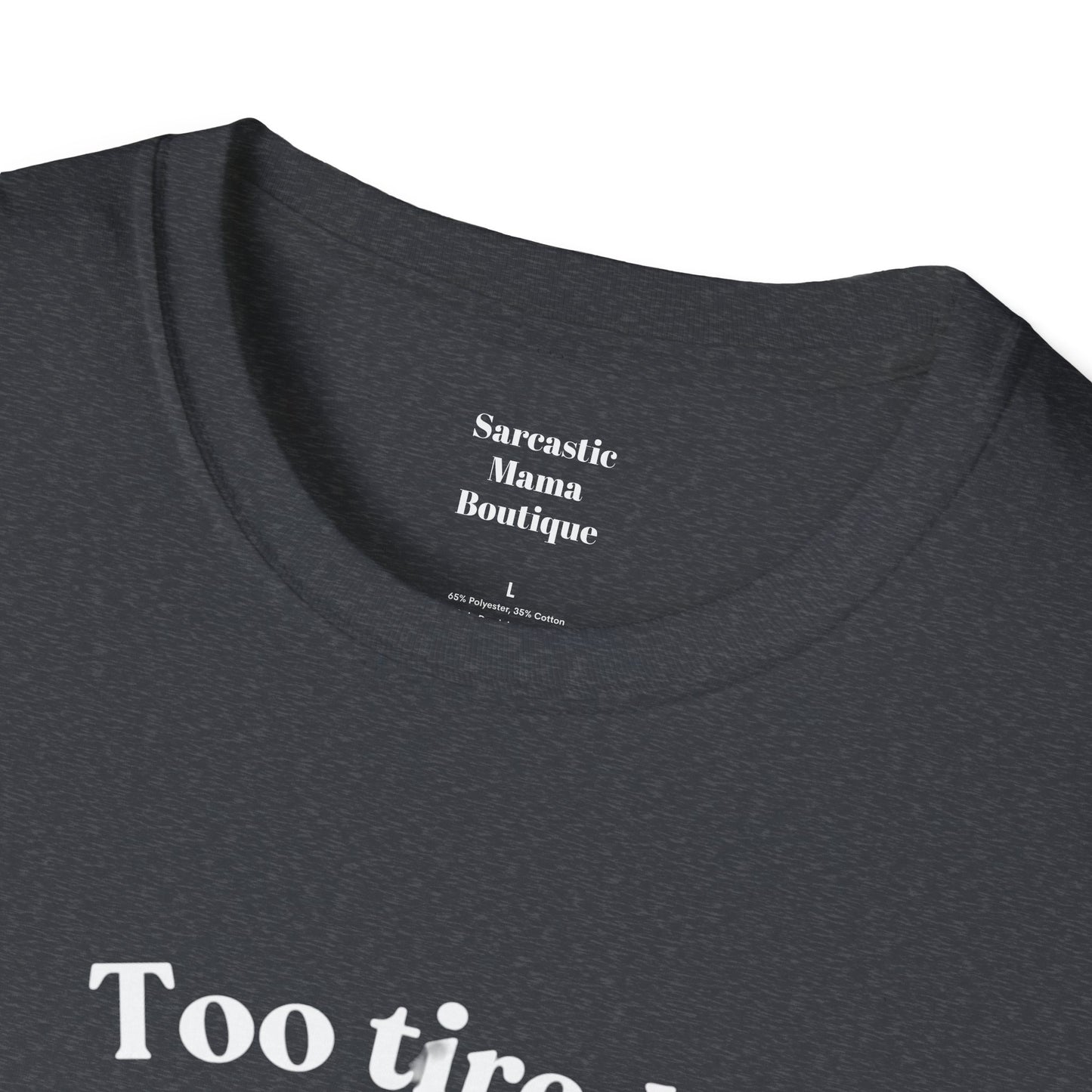 Too tired sloth funny T-Shirt