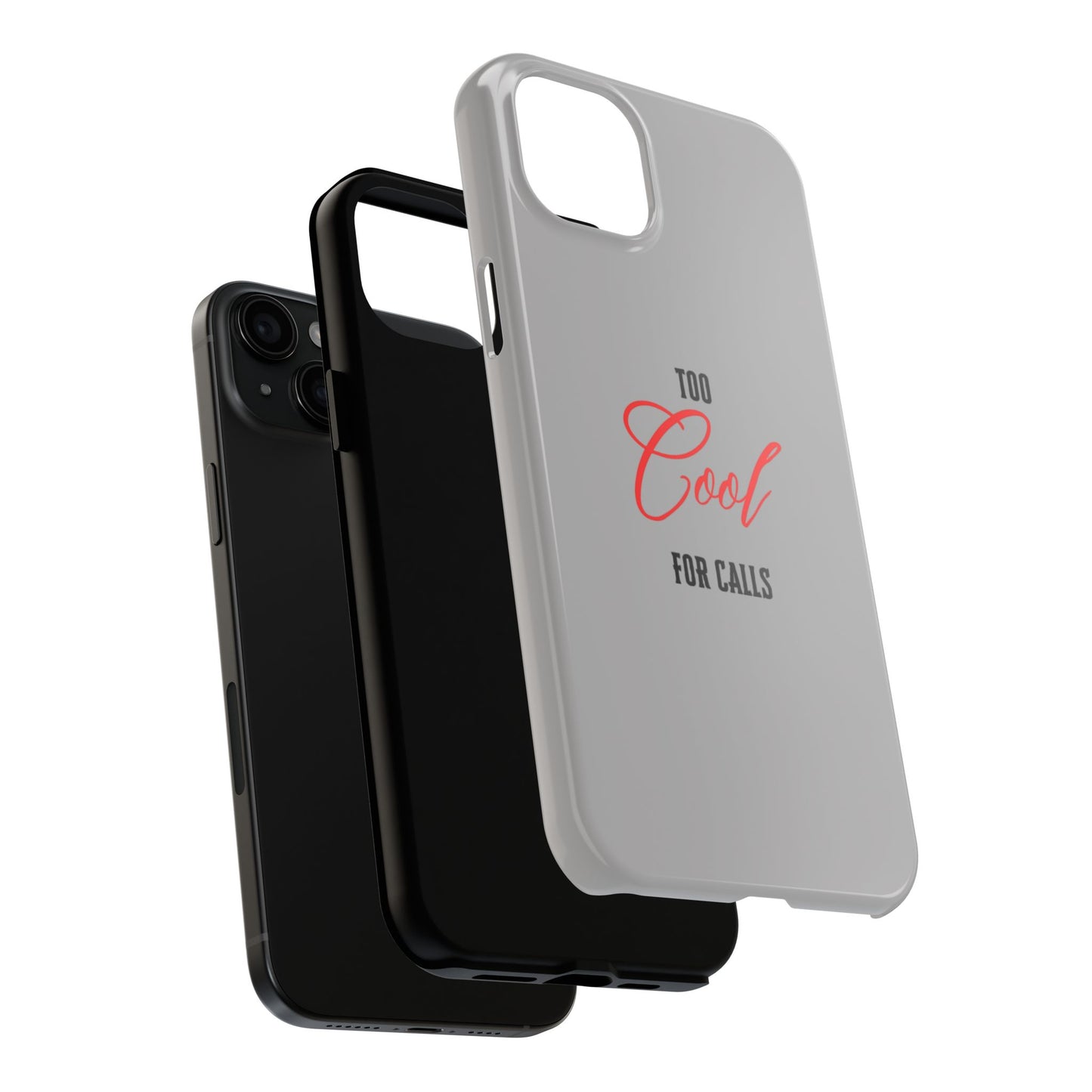 Too cool Tough Phone Cases