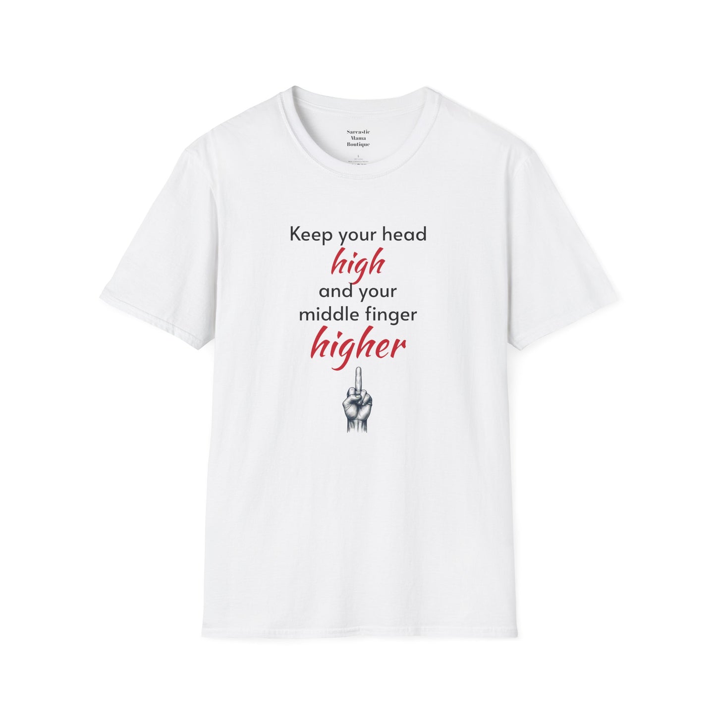 Keep your middle finger higher funny t-shirt