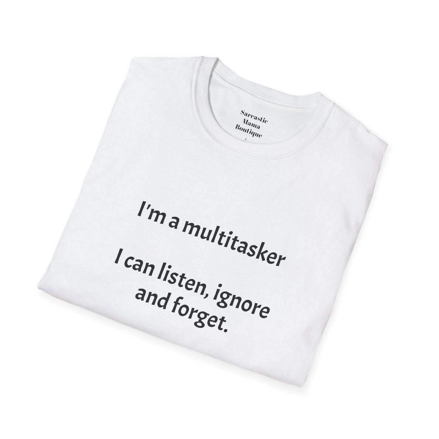 Multitasker funny T-Shirt