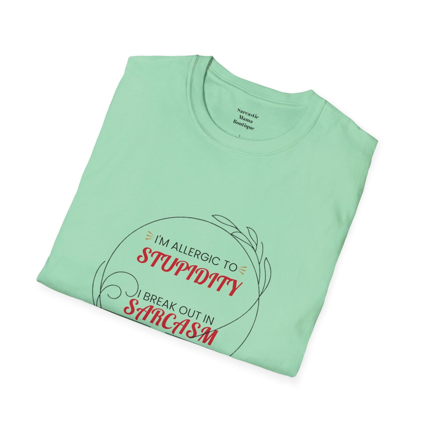 I'm allergic to stupidity funny T-Shirt