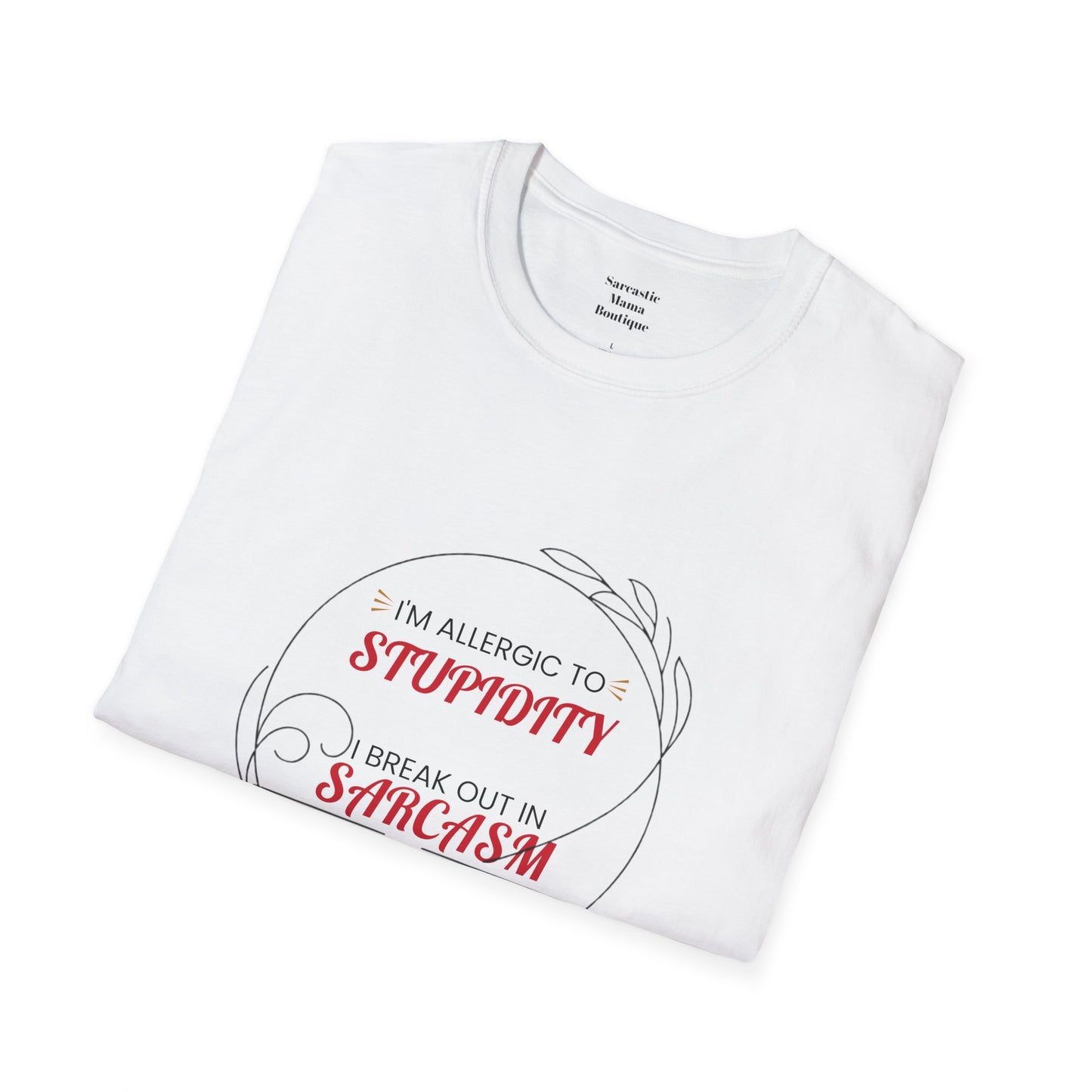 I'm allergic to stupidity funny T-Shirt