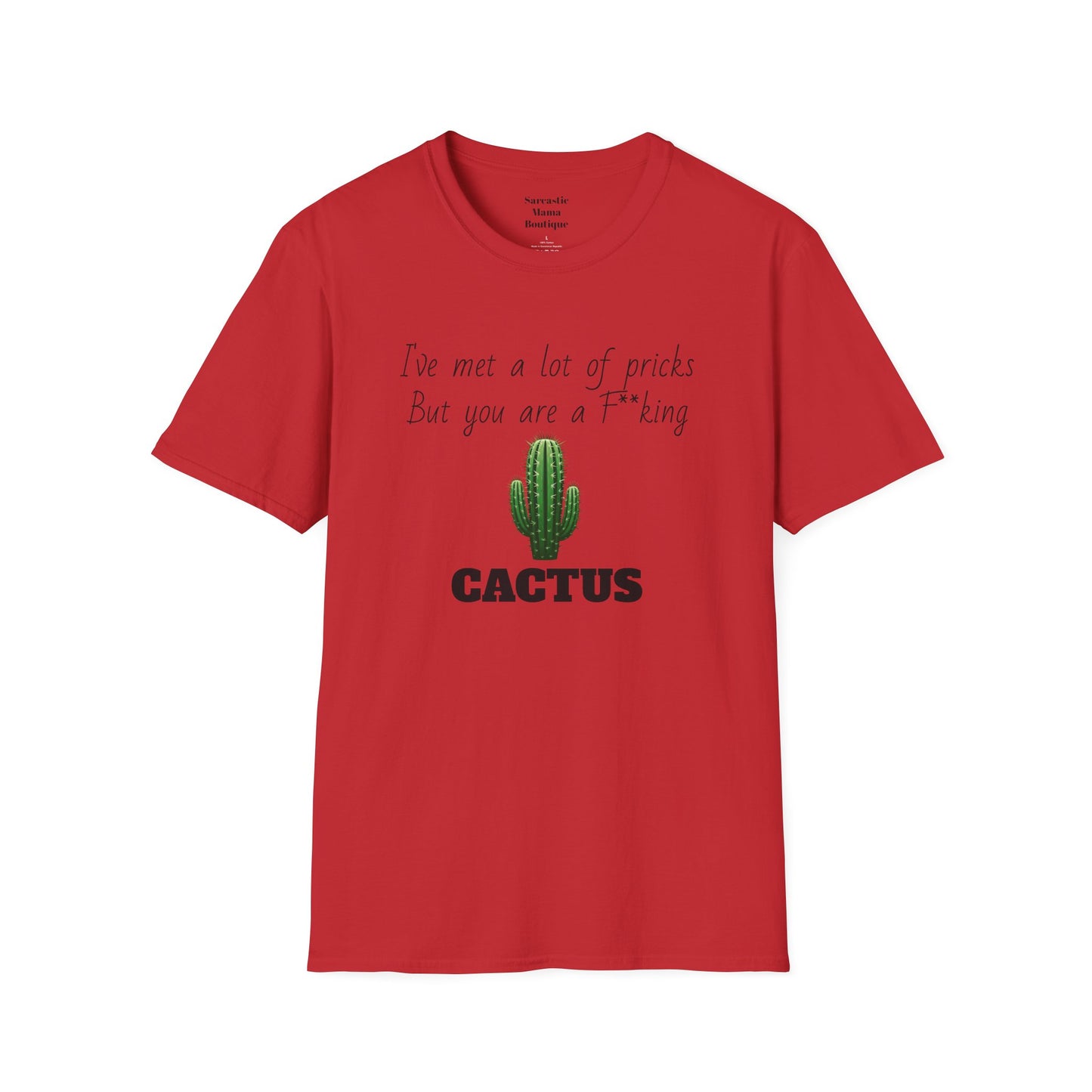 Cactus funny T-Shirt