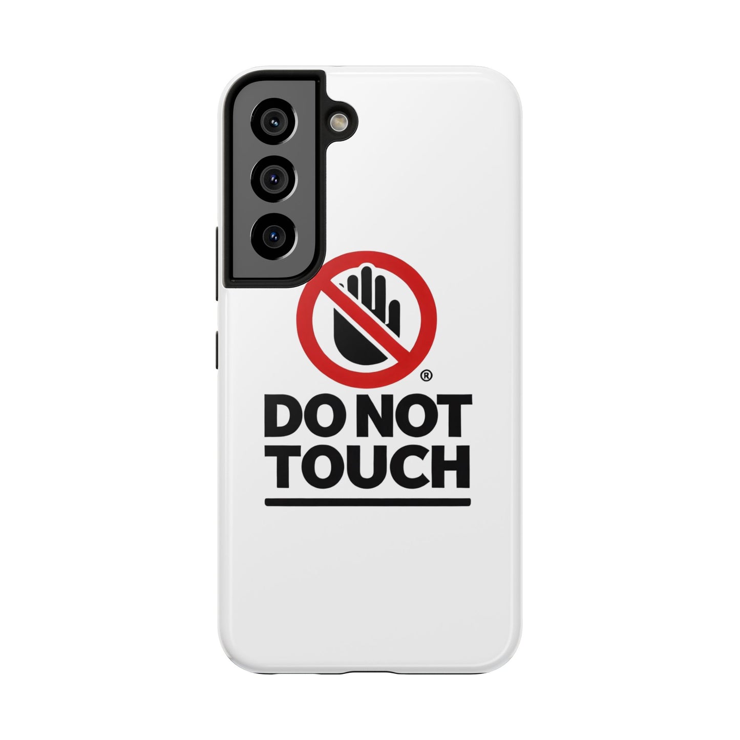 Do not touch Tough Phone Cases